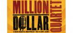 What? You haven't seen Million Dollar Quartet yet?